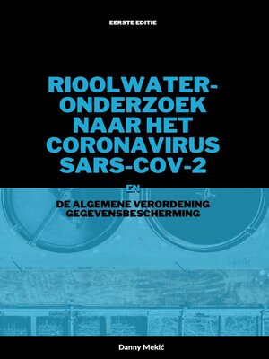cover image of Rioolwateronderzoek naar het coronavirus SARS-CoV-2 en de AVG